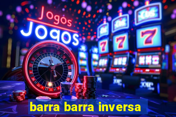 barra barra inversa - twitch